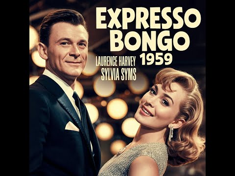 Expresso Bongo 1959 Film in English, Laurence Harvey, Sylvia Syms, Yolande Donlan