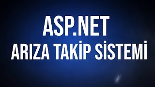 ASP.NET ARIZA TAKİP SİSTEMİ