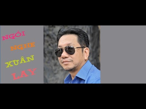 Ngồi nghe xuân lay - Nguyễn Cửu Dũng