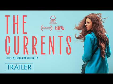 The Currents – Official U.S. Trailer