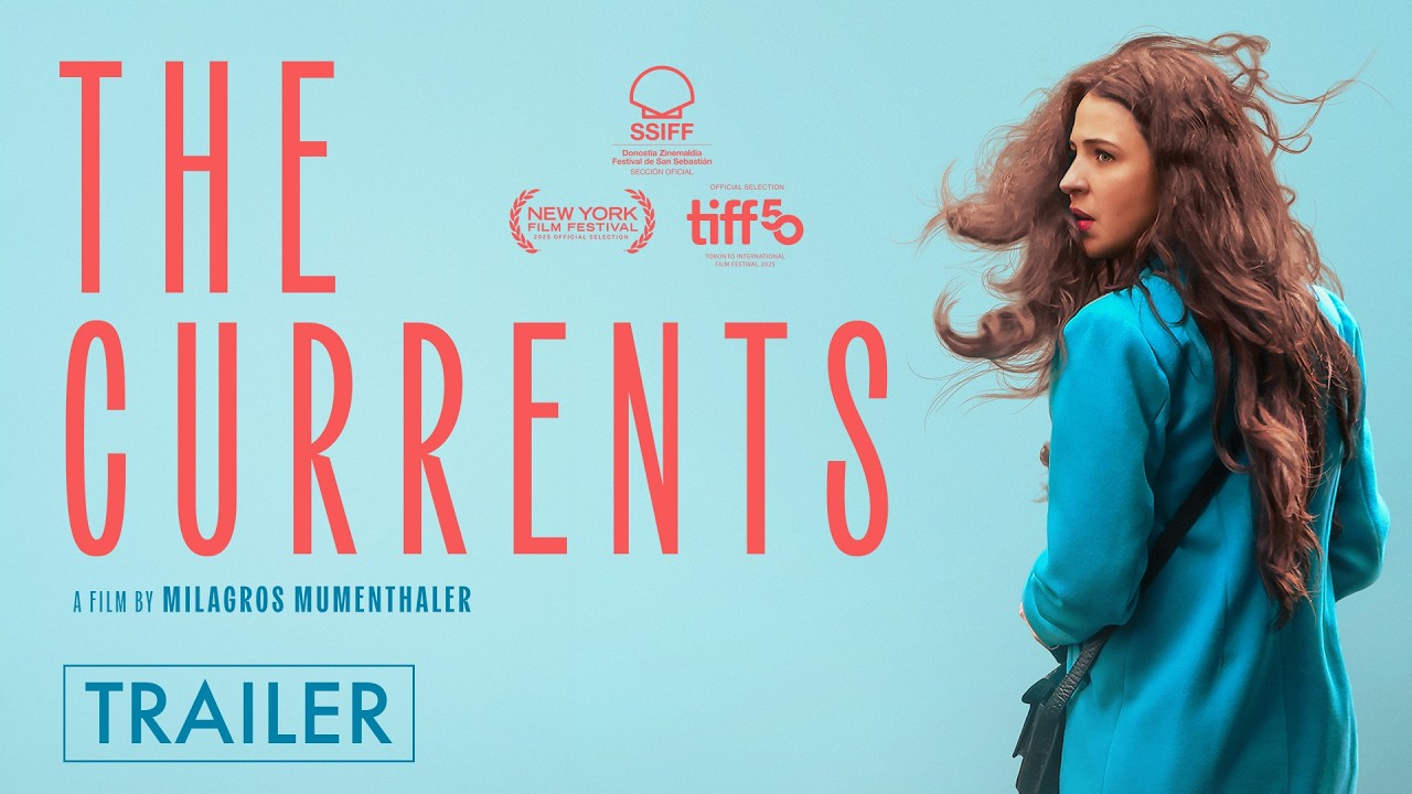 Miniature de la vidéo The Currents – Official U.S. Trailer du film Las corrientes