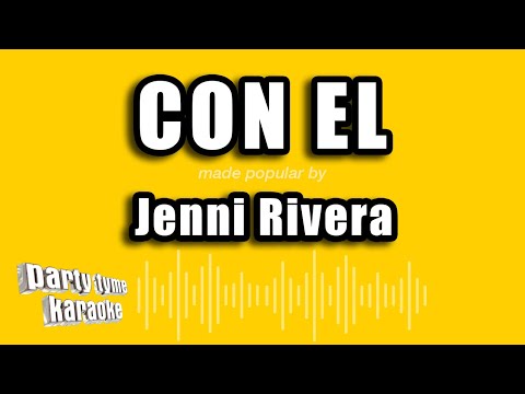 Jenni Rivera - Con El (Versión Karaoke)