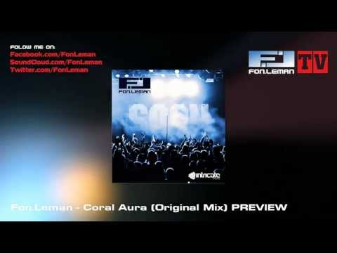 Fon.Leman - Coral Aura (Original Mix) PREVIEW