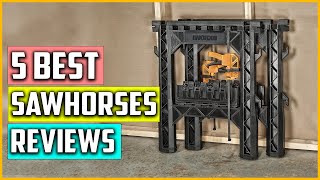 The 5 Best Sawhorses Reviews and Buying Guide In 2023