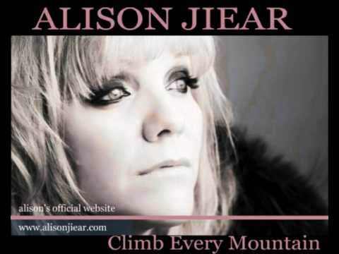 CLIMB EVERY MOUNTAIN   Alison Jiear