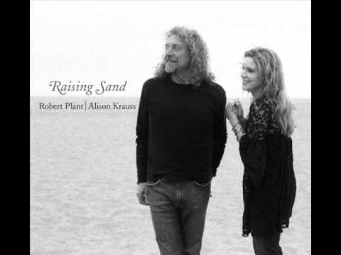 Stick With Me Baby - Robert Plant & Alison Krauss