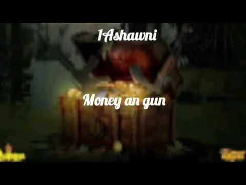 1Ashawni Pante son _ money  an gun (official audio)