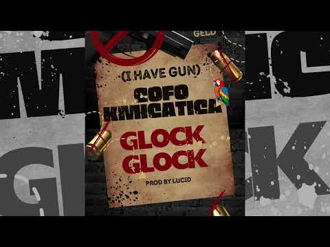 COFO x KMICA TICA - GLOCK GLOCK