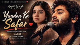 Download lagu Yaadon Ka Safar ❤️ | Best Heart Touching Sad Songs Jukebox 2026 | Emotional Hindi Songs Playlist mp3 Download lagu Yaadon Ka Safar ❤️ | Best Heart Touching Sad Songs Jukebox 2026 | Emotional Hindi Songs Playlist mp3