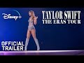 Taylor Swift - The Eras Tour | OFFICIAL TRAILER