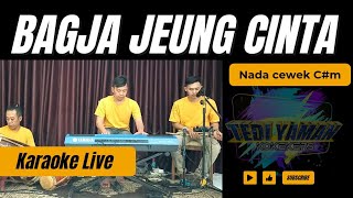 Download lagu Bagja Jeung cinta karaoke - Doel sumbang nada cewek C#m versi pop Sunda bajidor mp3