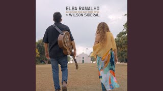 Download Quem Sabe Isso Quer Dizer Amor (feat. Wilson Sideral) Elba Ramalho