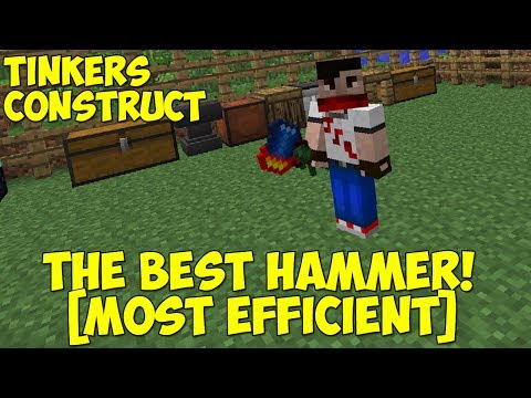 The Best Hammer! [Most Efficient] - Tinkers Construct