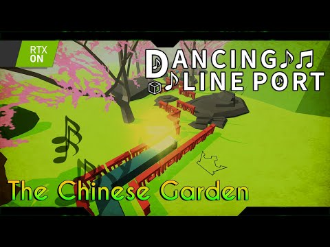 Dancing Line - The Chinese Garden (Post Processing)