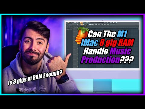 Should You Buy An 8 Gig M1 iMac For Music Production???