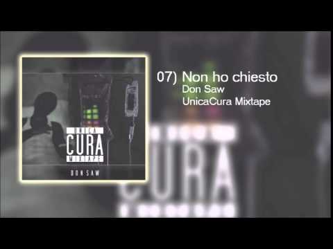 07 Non ho chiesto - Saw (UnicaCura Mixtape)
