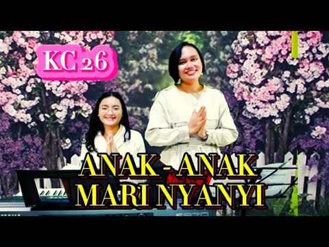 KC 26 " ANAK - ANAK , MARI NYANYI  " - Yuneta Irianti Sinulingga pianis Vioren Loventa Ginting