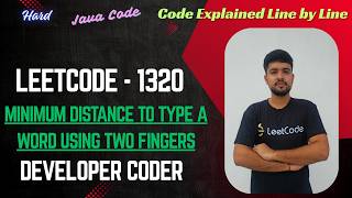 YouTube video 'Minimum Distance to Type a Word Using Two Fingers | LeetCode 1320 | Java Code | Developer Coder'