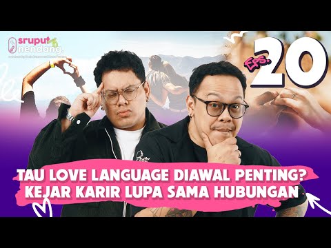 TANGSEL LOVE EXPERT: LOVE LANGUAGE: A MYTH OR A FACT? - SRUPUT NENDANG S9 E20