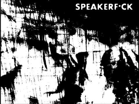 Speakerfuck - 005