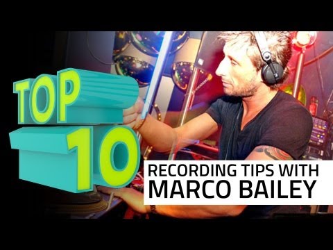 Top Five Recording Tips with Marco Bailey