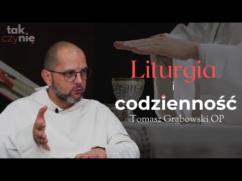 Msza i codzienność. Jak żyć pełnią? | Tomasz Grabowski OP