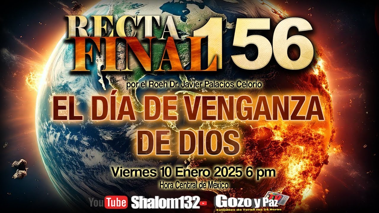⚠️EL DÍA DE VENGANZA DE DIOS ¡SE ESTA ACERCANDO! por el Roeh Dr. Javier Palacios Celorio