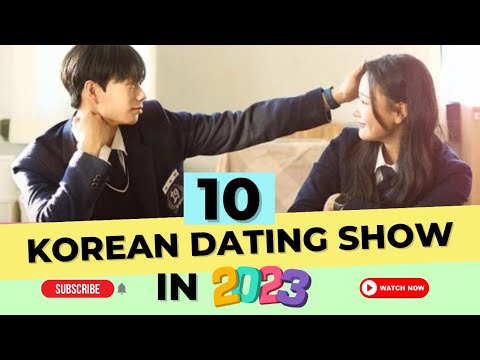 A must watch! 10 Korean Dating Shows in 2023!