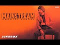 MAINSTREAM Full Album Amantej Hundal JukeBox Latest Punjabi Songs 2020