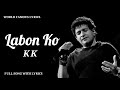 Labon Ko (LYRICS) KK | Pritam | Sayeed Quadri [Bhool Bhulaiyaa] WFL