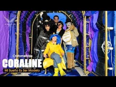 Coraline - Mi Sueño es Ser Modelo