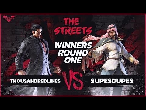 [The Streets #1] thousandredlines vs supesdupes - Winners Round 1 - Tekken 7