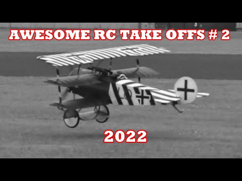 AWESOME RC TAKE OFFS - WW1 FIGHTERS / SCOUTS ETC TAKING OFF # 2 - TBOBBORAP1 - 2022