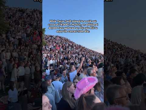 40,000 Fans Gather on Olympic Hill to Watch Taylor Swift's Munich Eras Tour! #taylorswift
