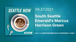 South Seattle Emerald's Marcus Harrison Green (Full Episode) / Seattle Now
