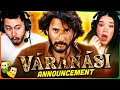 VARANASI TO THE WORLD Reaction Mahesh Babu Priyanka Chopra SS Rajamouli