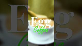 Vietnamese Egg Coffee: The Rich & Creamy Secret of Hanoi! ☕🇻🇳 | #shorts  #vietnamwanderlust