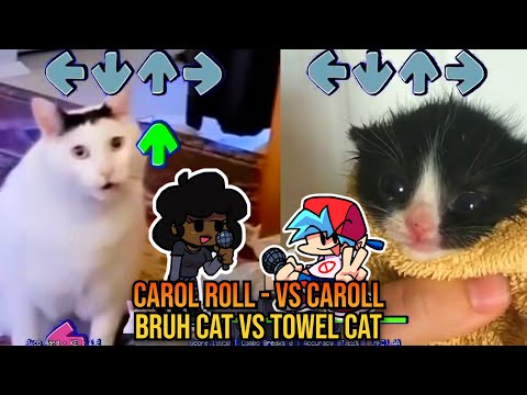 Carol Roll BUT BRUH CAT vs TOWEL Cat - Friday Night Funkin Custom Animation VS Caroll V2 Mod