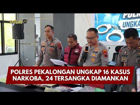 PRESISI UPDATE : POLRES PEKALONGAN UNGKAP 16 KASUS NARKOBA, 24 TERSANGKA DIAMANKAN 14.00 (11/07/26)