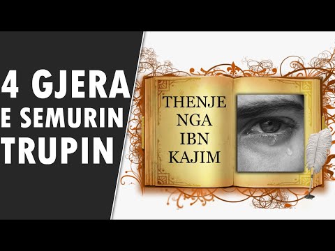 4 gjera e semurin trupin - Keshilla nga Ibn Kajim