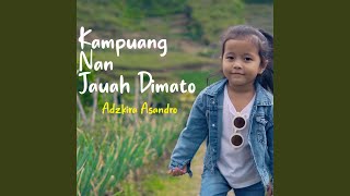 Download lagu Kampuang Nan Jauah Dimato mp3