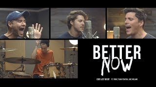 Post Malone - &quot;Better Now&quot; (Cover by Our Last Night) (ft. Fronz, Tilian Pearson, &amp; Luke Holland)
