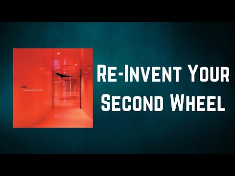 Videoclip de Re-Invent Your Second Wheel — Wire