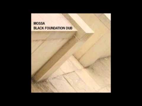 Mossa - Black foundation dub