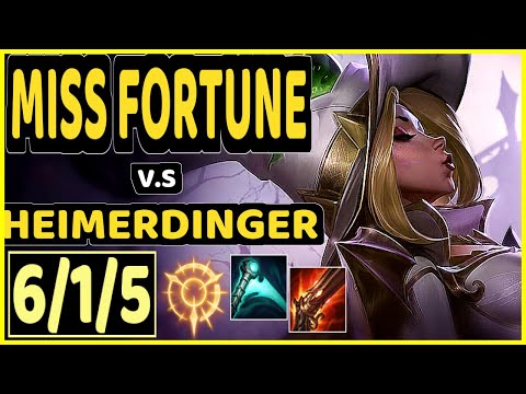 DOUBTFULL (MISS FORTUNE) vs HEIMERDINGER - 6/1/5 KDA BOTTOM ADC GAMEPLAY - NA Ranked MASTER