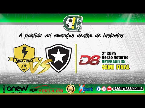 SEMI FINAL - 2ª COPA VERÃO NOTURNO - D8 SPORTS
