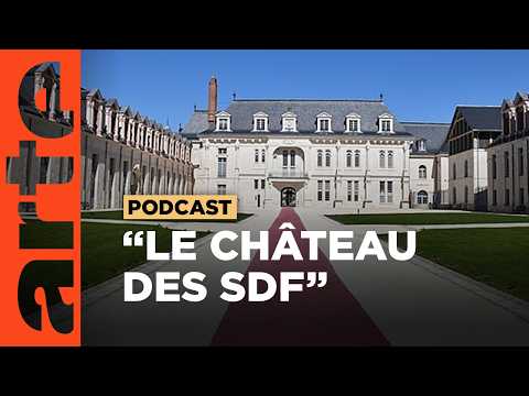 La vie de château | ARTE Radio Podcasts