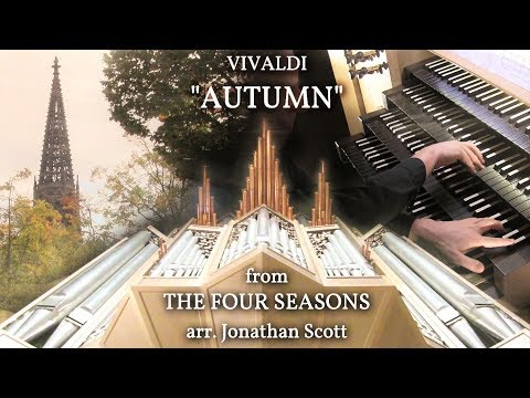 VIVALDI – AUTUMN (Four Seasons) ORGAN OF ST LAMBERTI, MÜNSTER, GERMANY - JONATHAN SCOTT