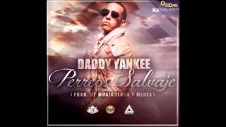 Daddy Yankee - Perros Salvajes