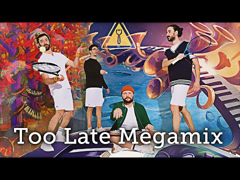 Quinn XCII & AJR - Too Late (MEGAMIX Mashup Remix by Spork Music)
